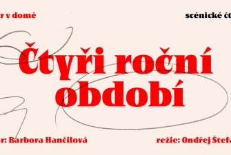 Autor v domě  Scénické čtení Čtyři roční období